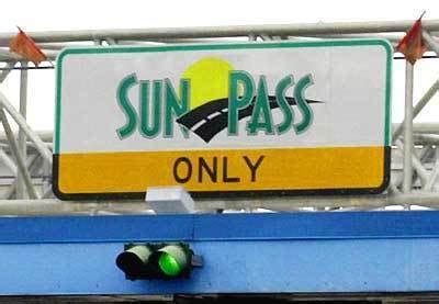 ABOUT SUNPASS. Let SunPass Take You Places. SunPass is Florida’s Prepaid Toll Program and the preferred method of payment for tolls. Since many toll roads in Florida are converting to all-electronic, no cash tolling, it makes sense to get a SunPass. You can save an average of 25% on your tolls, plus, driving Florida’s toll roads with a ... 